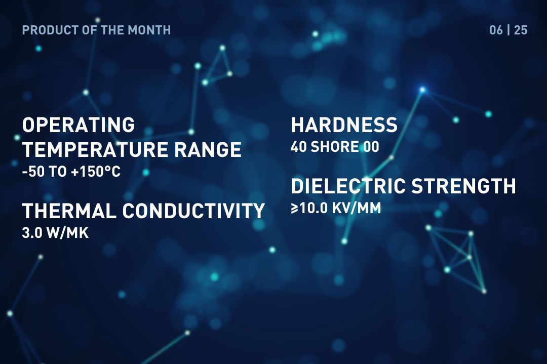 PRODUCT OF THE MONTH – JUNE 2025: TGF-RUS-SI-A1 (SILICONE GAP FILLER PAD)